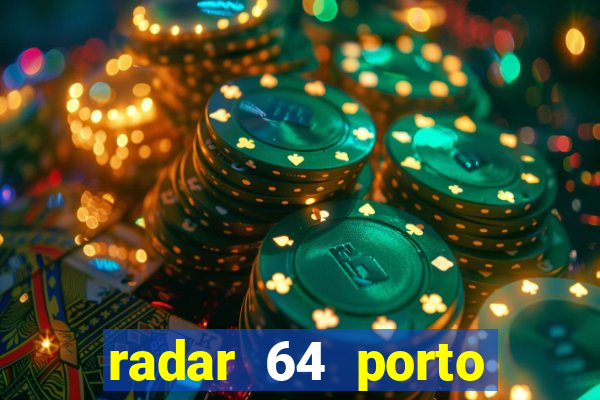 radar 64 porto seguro bahia